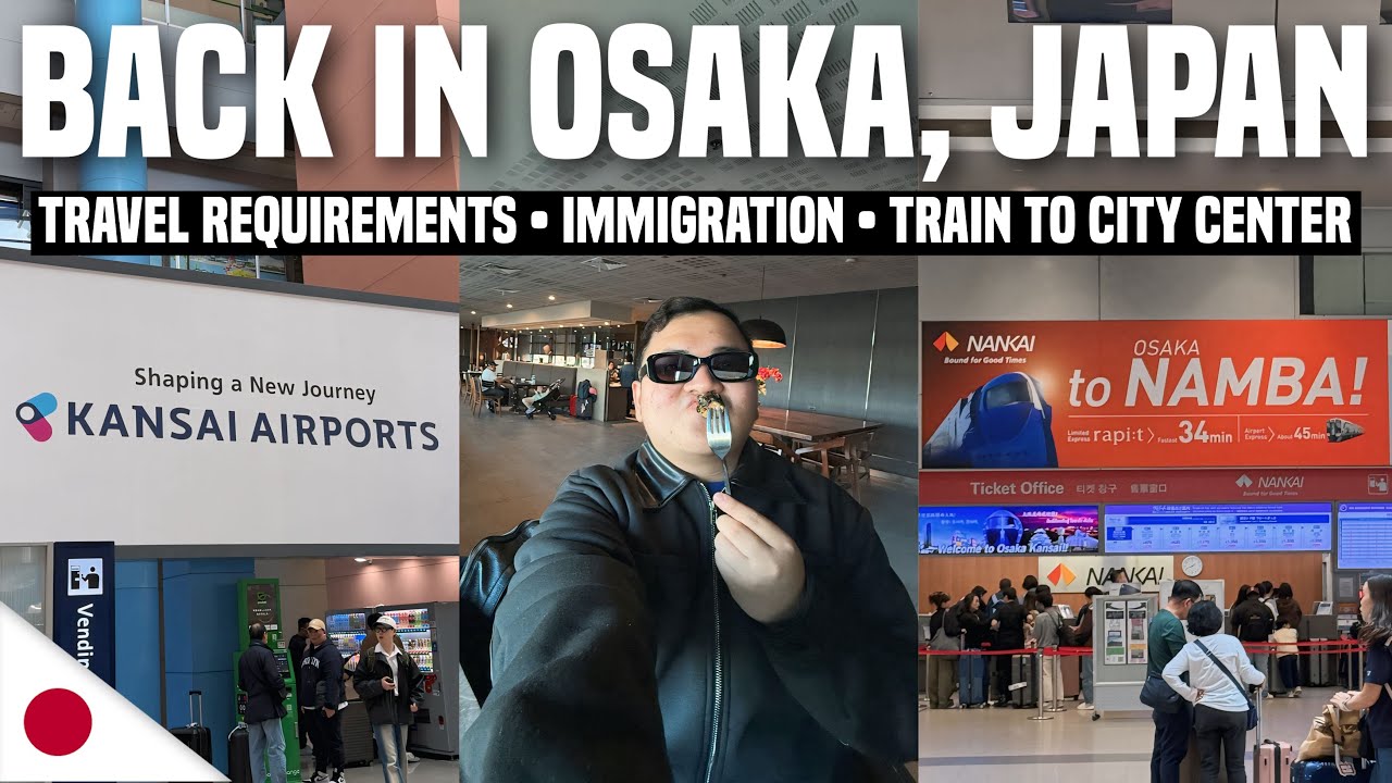 BACK in OSAKA, JAPAN: Travel Requirements, Immigration & Train to City Center | Ivan de Guzman