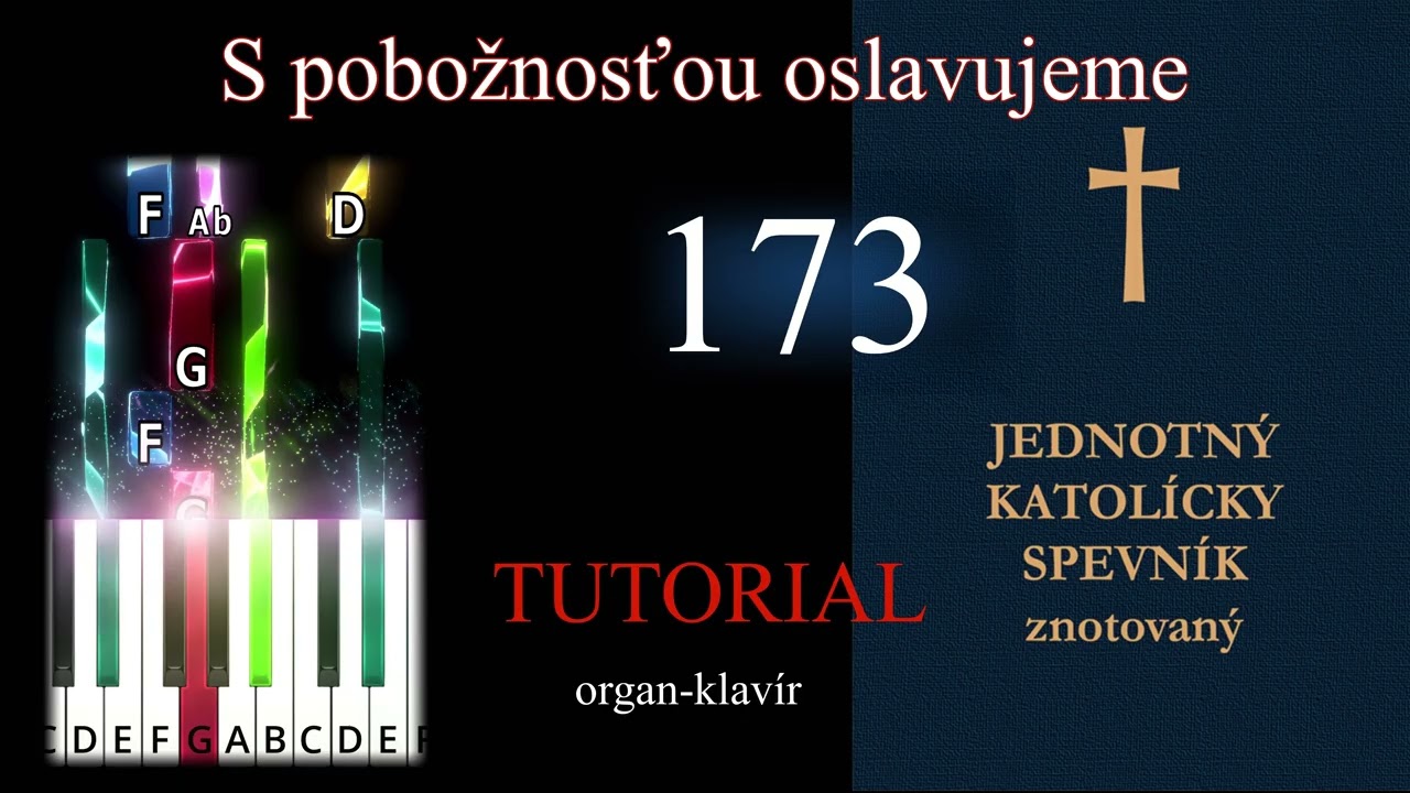 JKS 173 S pobožnosťou oslavujeme(Organ & Piano Tutorial) 🎹| noty, midi, mp3