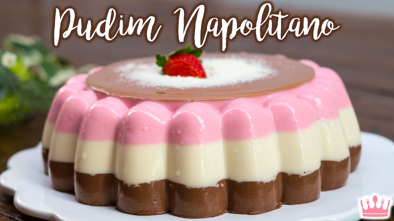 PUDIM NAPOLITANO VULCÃO (sem ovo, sem forno: Gelatina em Camadas): Cozinha do Bom Gosto - Gabi Rossi