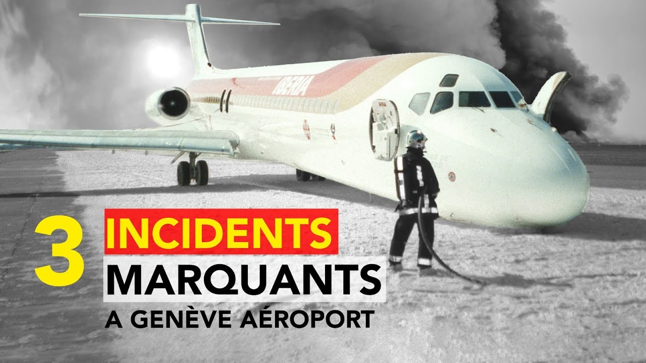 Les accidents d'avion à Genève Aéroport (Egyptair, Iberia...)
