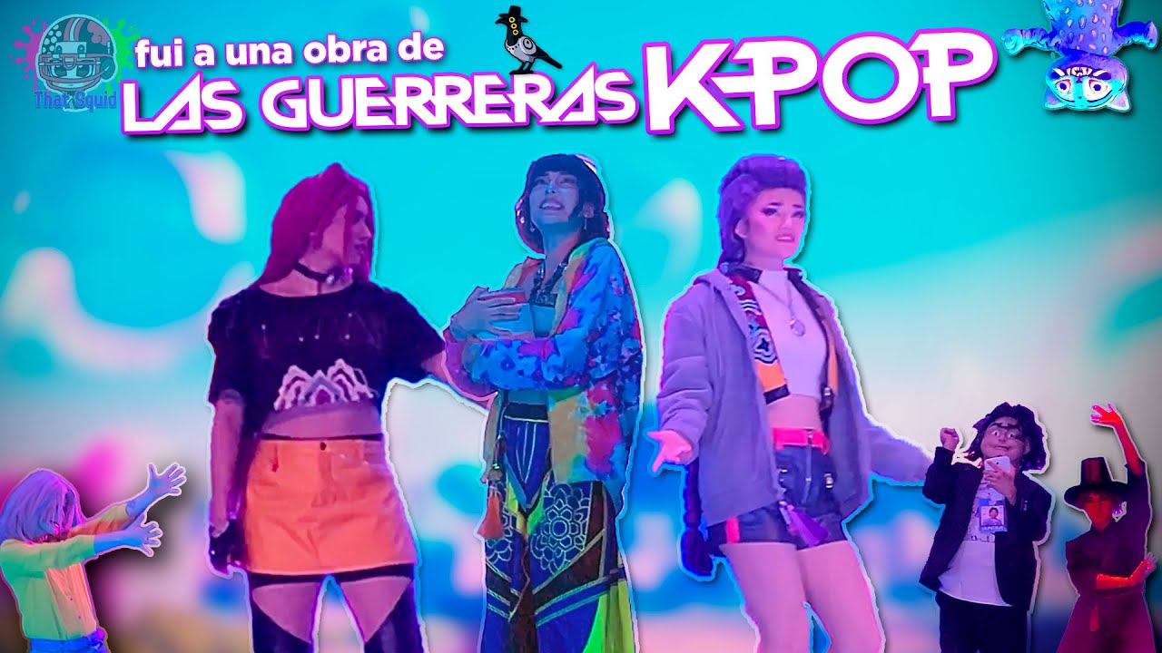 fui a una obra de teatro de las guerreras k-pop ⚔ - That Squid