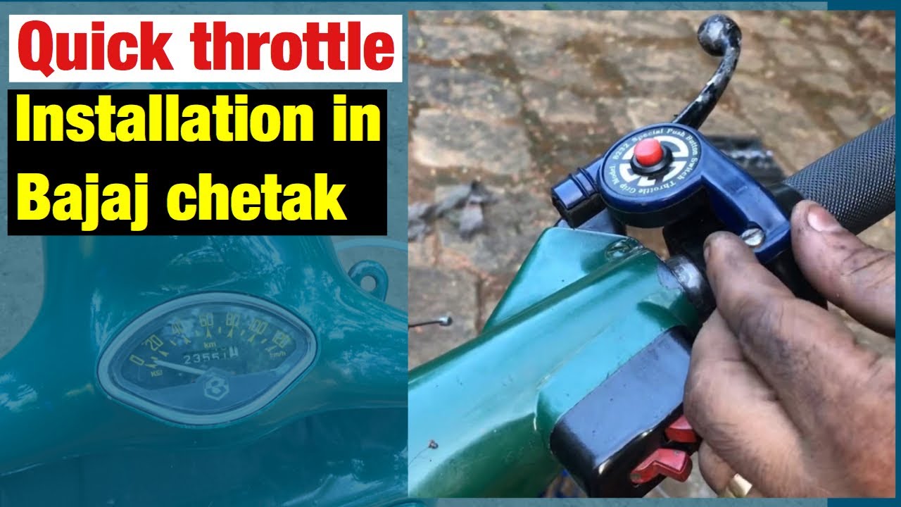 Quick throttle/power throttle installation on 2 stroke scooter/bajaj-chetak