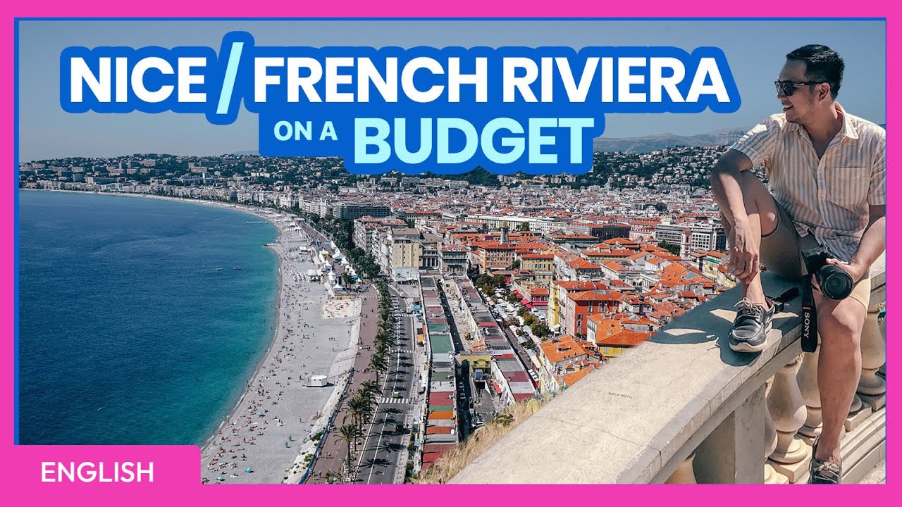 How to Plan a Trip to NICE, FRANCE &bull; BUDGET TRAVEL GUIDE (Part 1) &bull; ENGLISH &bull; The Poor Traveler