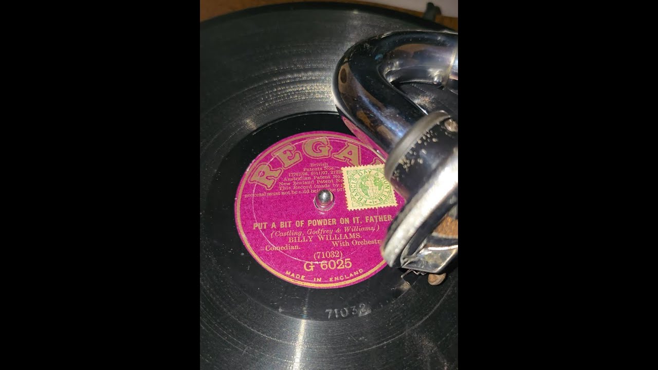 Put A Bit Of Powder On It, Father ~ Billy Williams ~ 1920 Regal 78rpm ~ HMV 102 Gramophone