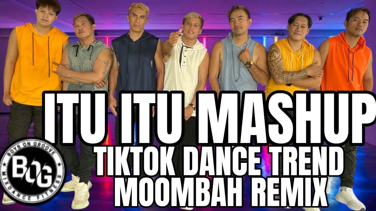 ITU ITU MASHUP / Tiktok Dance Trend / Moombah  Remix / DanceFitness