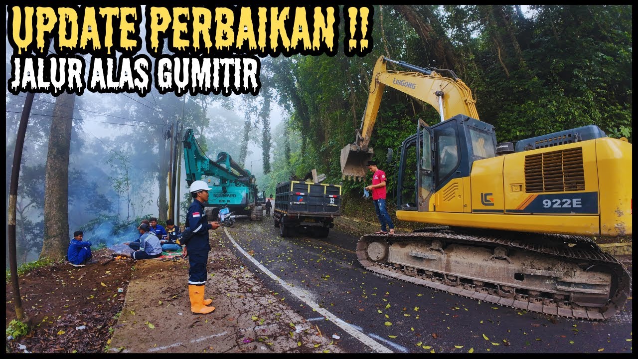 UPDATE TERBARU PERBAIKAN JALUR ALAS GUMITIR