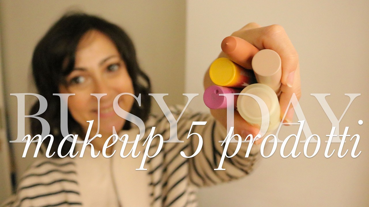 makeup veloce per giornate impegnative | 5 prodotti