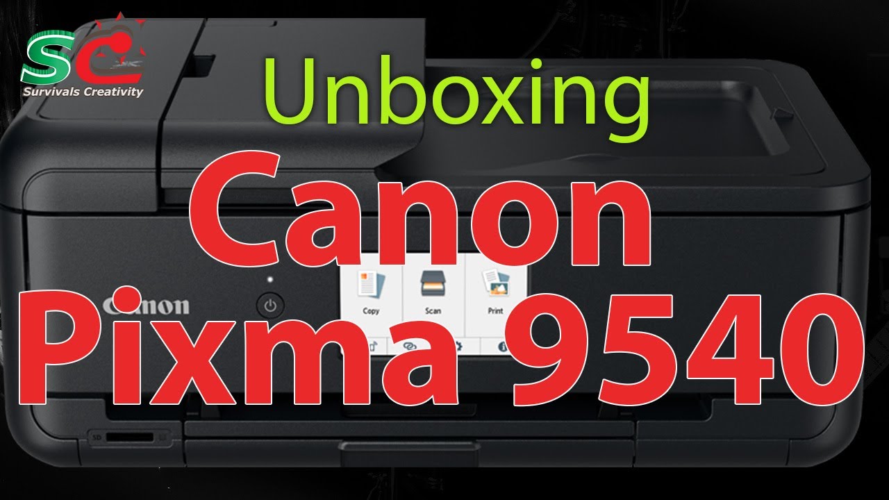 Unboxing Canon PIXMA 9540