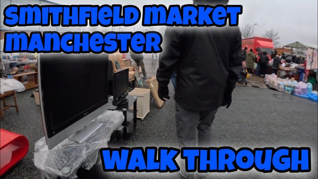 MANCHESTER SMITHFIELD MARKET / CAR BOOT SALE UK LOOKING FOR BARGAINS #carboot