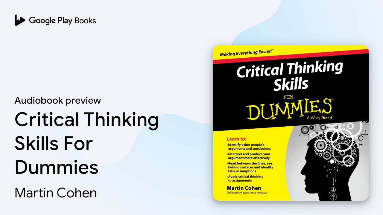 Critical Thinking Skills For Dummies by Martin Cohen · Audiobook preview
