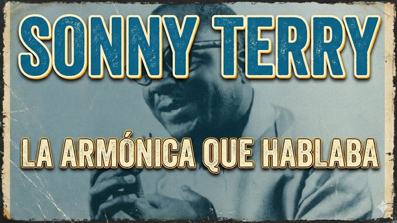 Sonny Terry La armónica que hablaba 