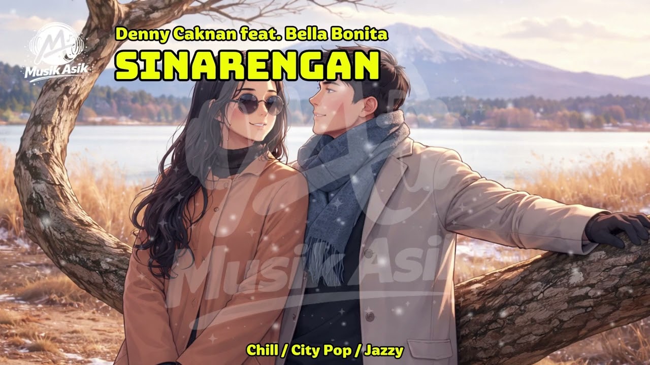 SINARENGAN - Denny Caknan feat. Bella Bonita Cover Chill City Pop Jazzy | MUSIK ASIK