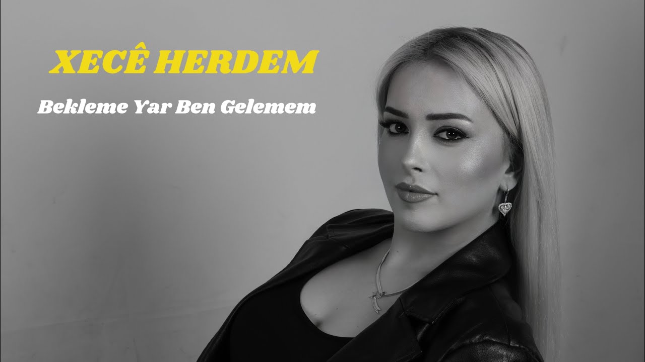  XEC&Ecirc; HERDEM-Bekleme Yar Ben Gelemem