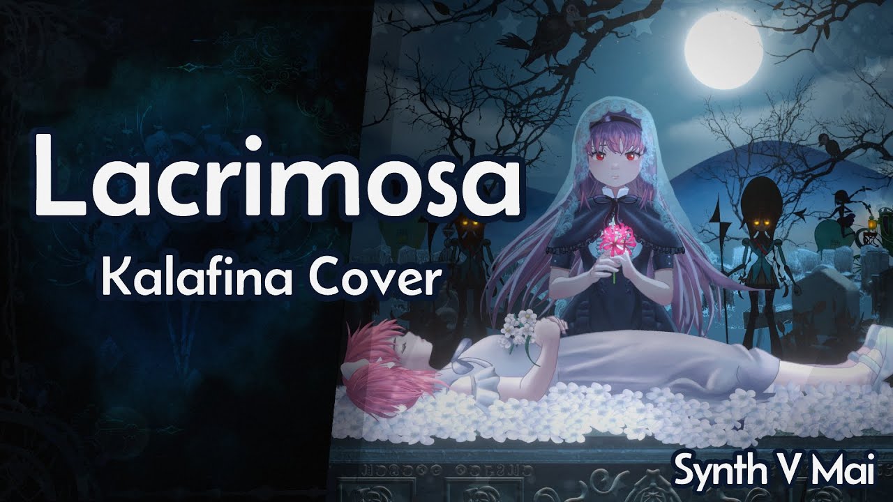 【Synth V Mai】 Kalafina - Lacrimosa Cover