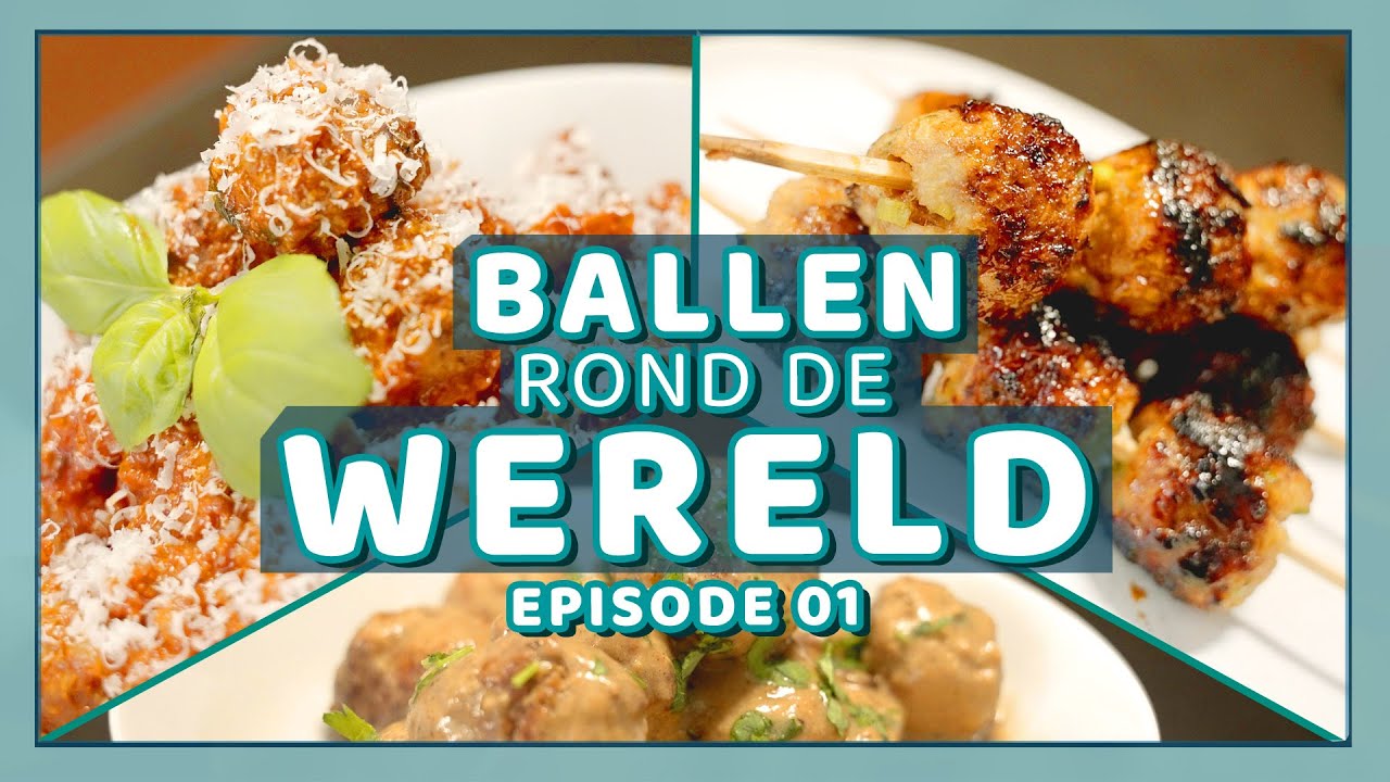 BALLEN ROND DE WERELD | EPISODE 01| EtenmetNick | Polpette, Tsukune en Köttbullar!