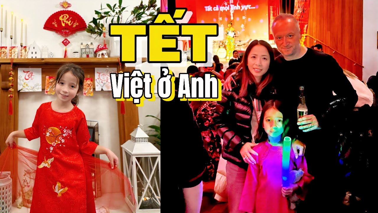 TẾT Việt Ở Anh | Ở Anh, Tiền Không Mua Được Những Điều Này | Người Việt Ở Anh