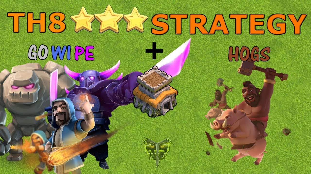 TH8 3 Star Attack Strategy - GOWIPE + HOGS - Clash of Clans 2019