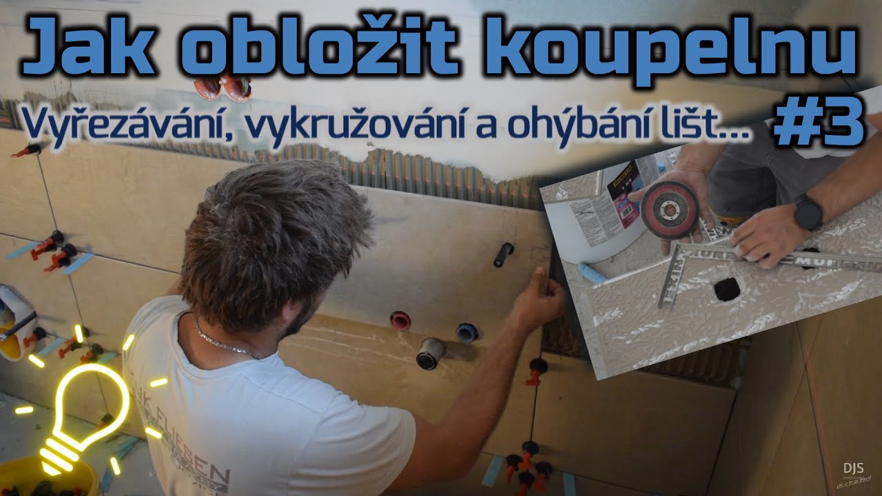 #3 | Jak obložit koupelnu | Vyřezávání, vykružování a ohýbání lišt... | Timelapse obkládání