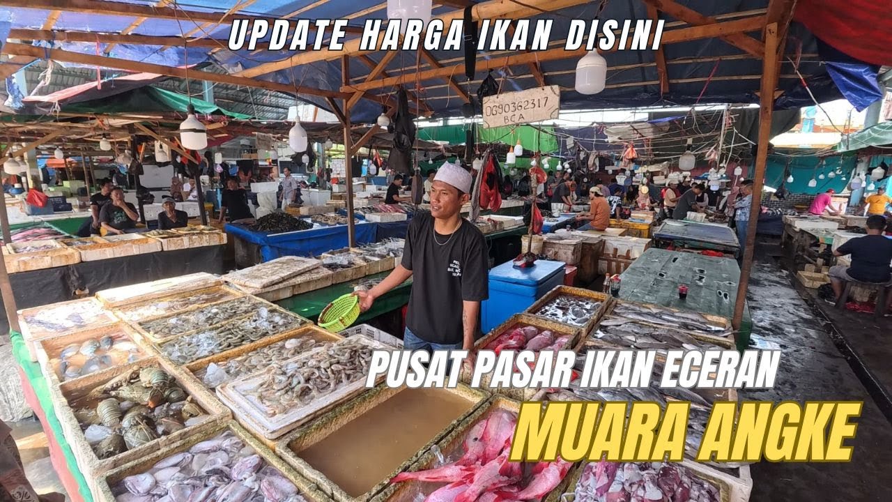 Pusat Pasar Ikan Eceran MUARA ANGKE 