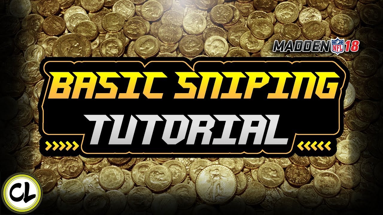 BASIC SNIPING TUTORIAL! HOW TO MAKE COINS WITHOUT SPENDING A PENNY! MADDEN 18 ULTIMATE TEAM