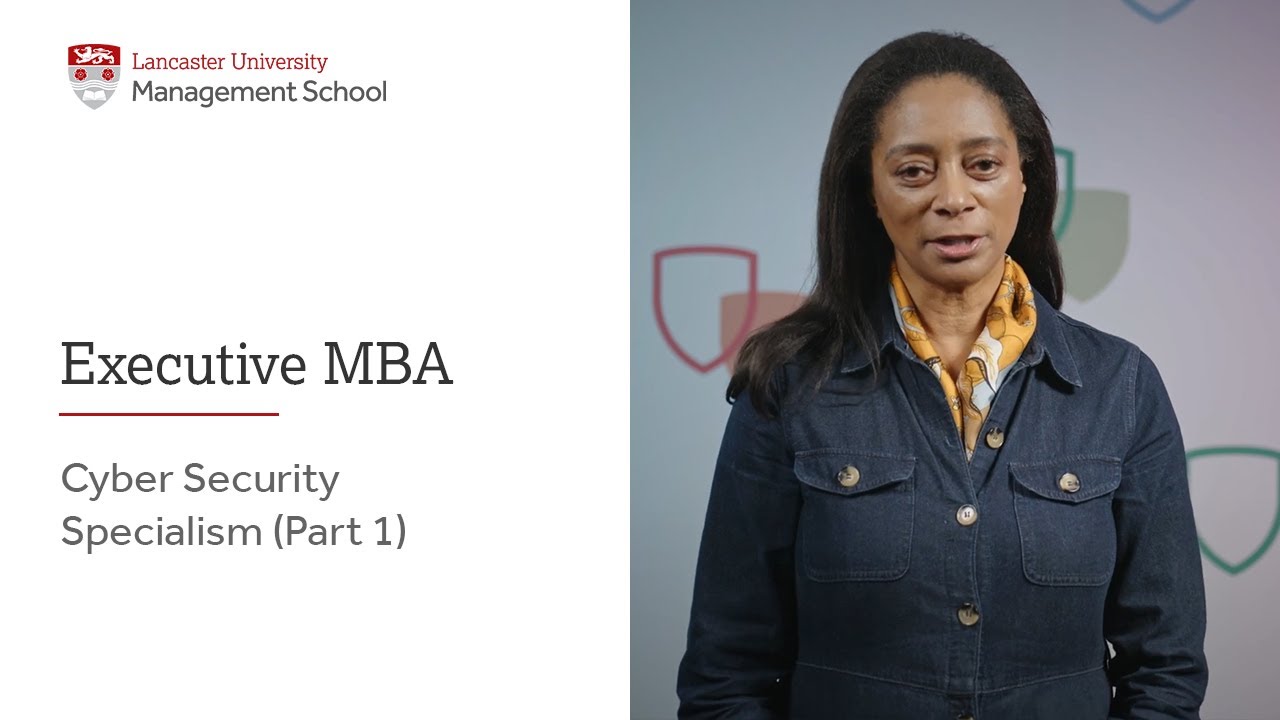 Executive MBA: Cyber Security Specialism (Part 1)