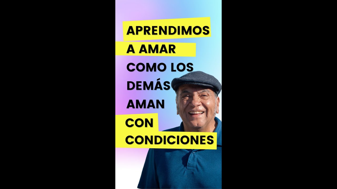 Aprender a Amarnos Sin Condiciones: Encuentra el Amor de tu Vida