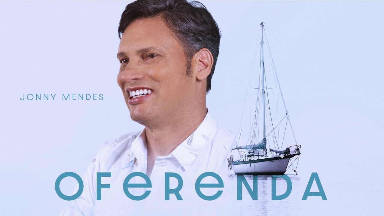 Jonny Mendes - Oferenda (Clipe Oficial)