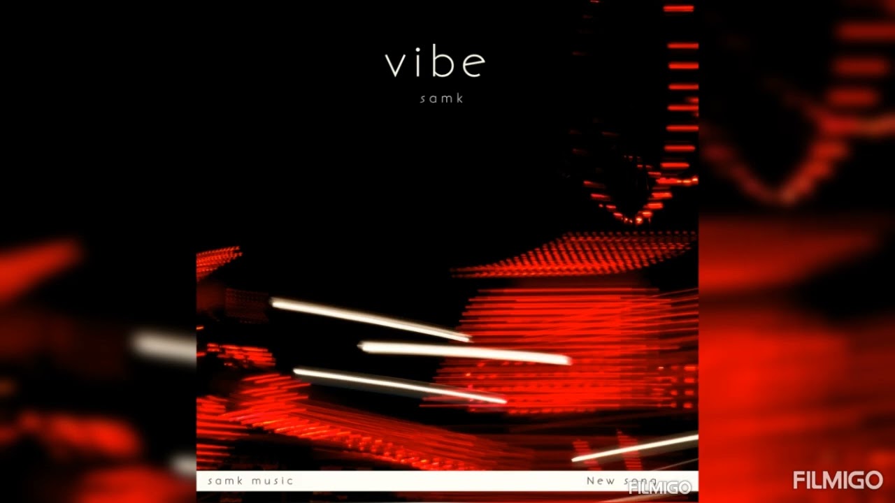 Vibe- samk (official song)