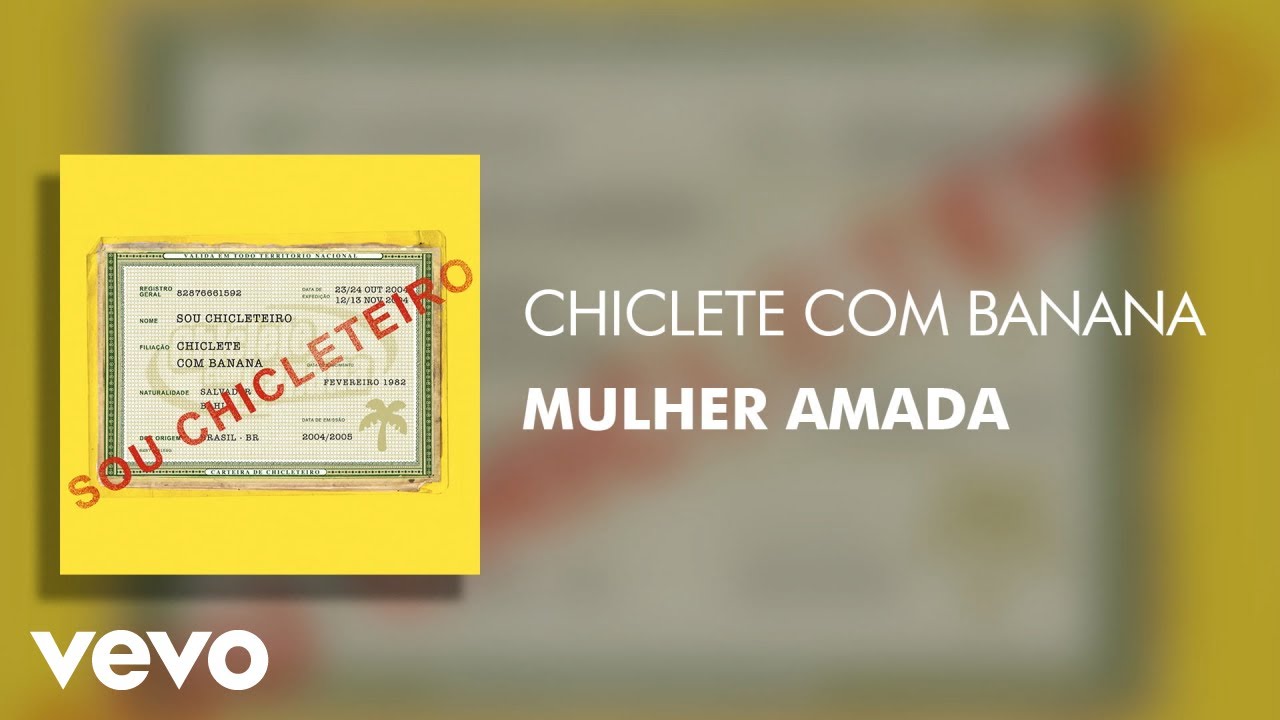 Chiclete Com Banana - Mulher Amada (Áudio Oficial)
