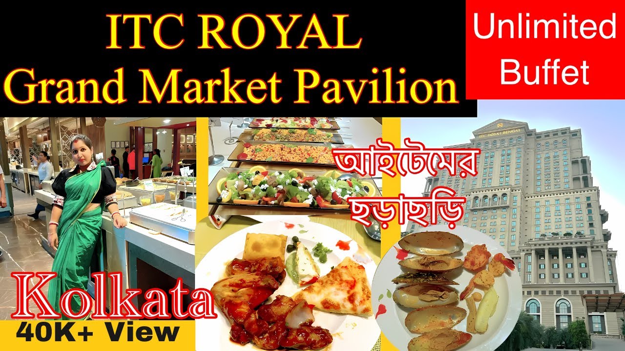 ITC ROYAL KOLKATA Unlimited Buffet 5 star luxurious dining Food Vlog ফুড ভ্লগ