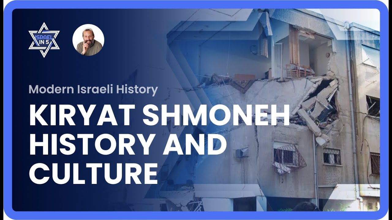 The history and culture of Kiryat Shmona, a strategic city on Lebanon's border - Israel at war