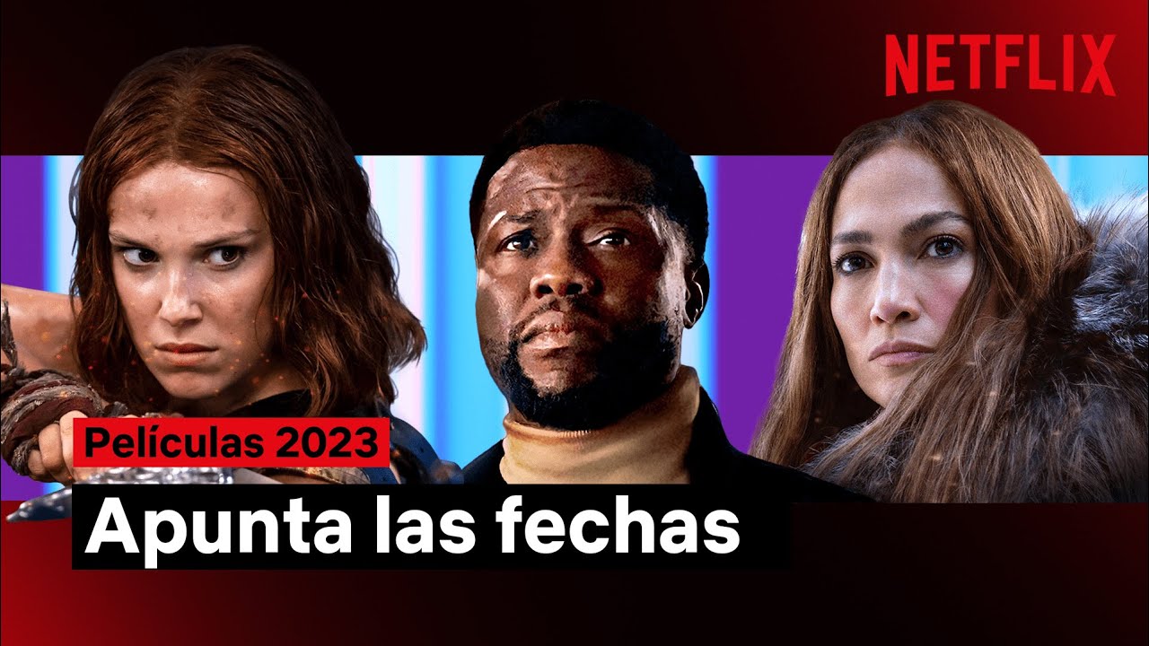 Las pel&iacute;culas de 2023 | Avance | Netflix Espa&ntilde;a