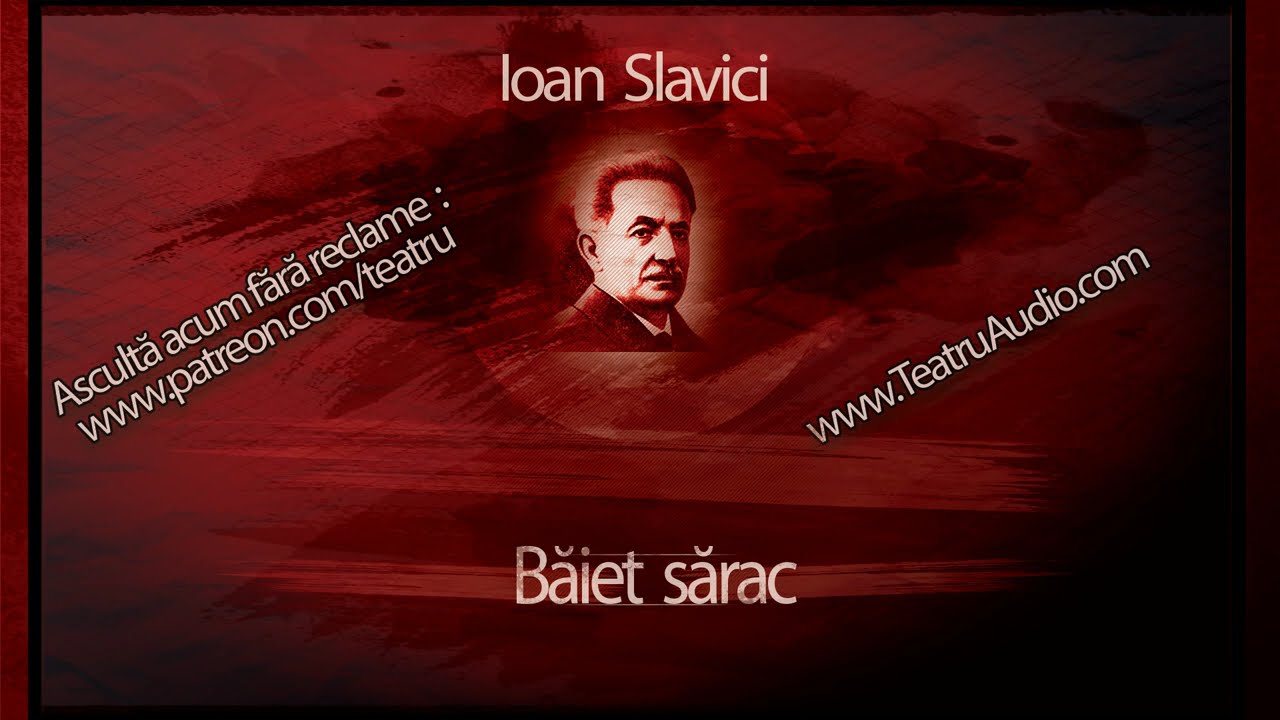 Ioan Slavici - Baiet sarac (1964) #teatruaudio #teatruradiofonic #teatruonline #teatruvechi #teatru