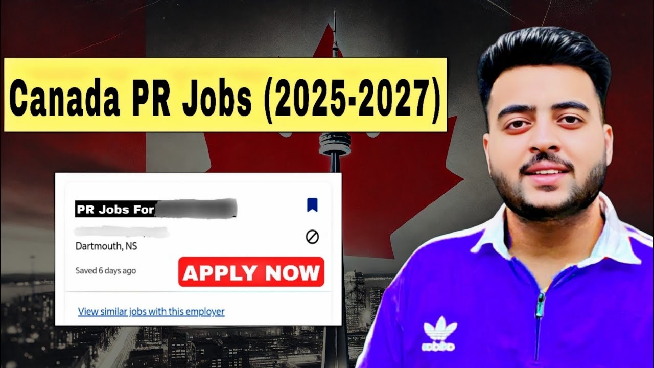 Easy PR Jobs in Canada | Step-by-Step Canada PR Process (2025&ndash;2027)
