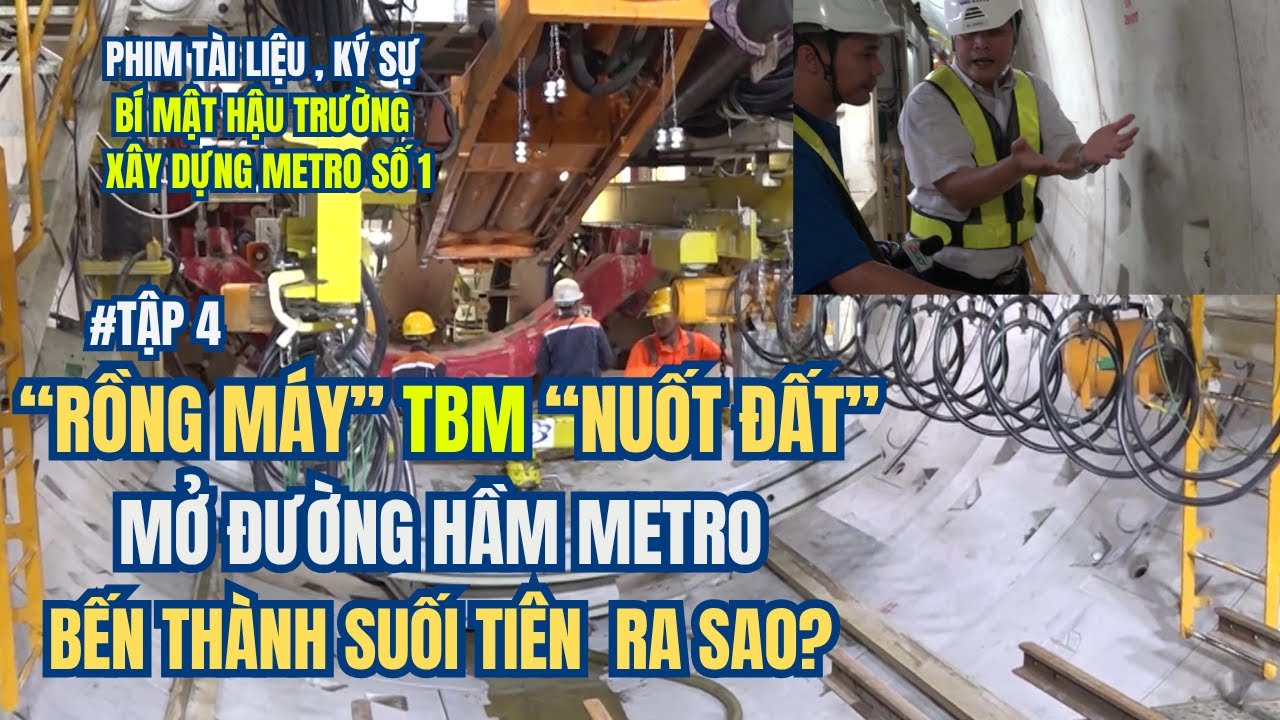 Cận cảnh Robot TBM đào hầm Metro ở Sài Gòn biến giấc mơ dưới lòng đất đã thành hiện thực Metro số 1