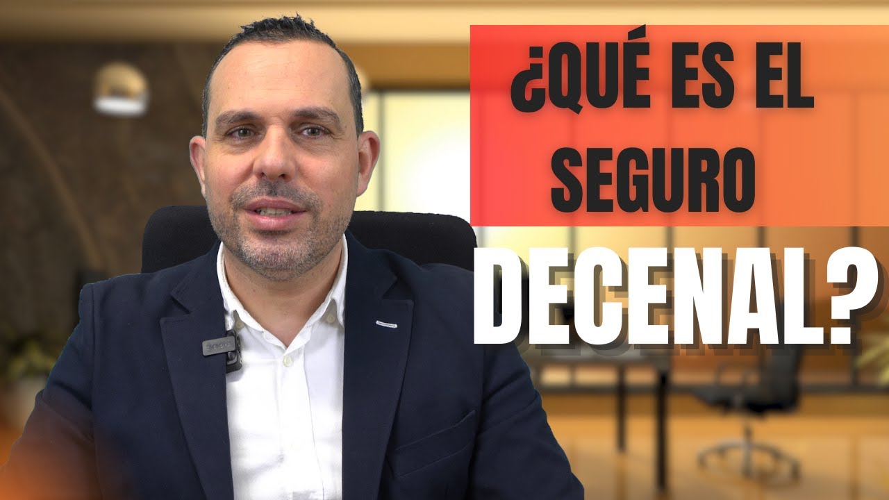 ¿Qué Es El Seguro Decenal?