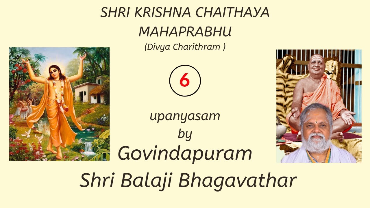 Sri Krishna chaitanya Mahaprabhu - Upanyasam Day 6