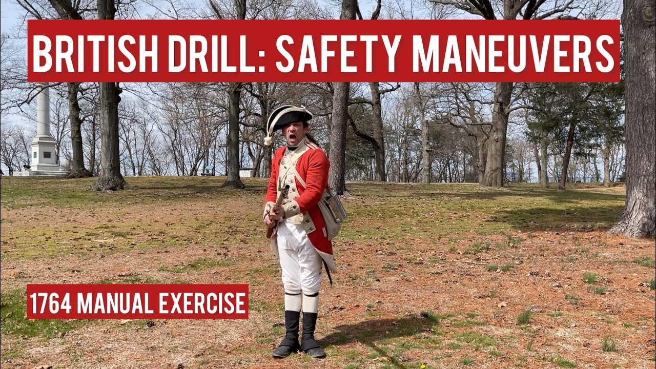 British Safety Drills, 1764 Manual Exercise - Revolutionary War Reenacting