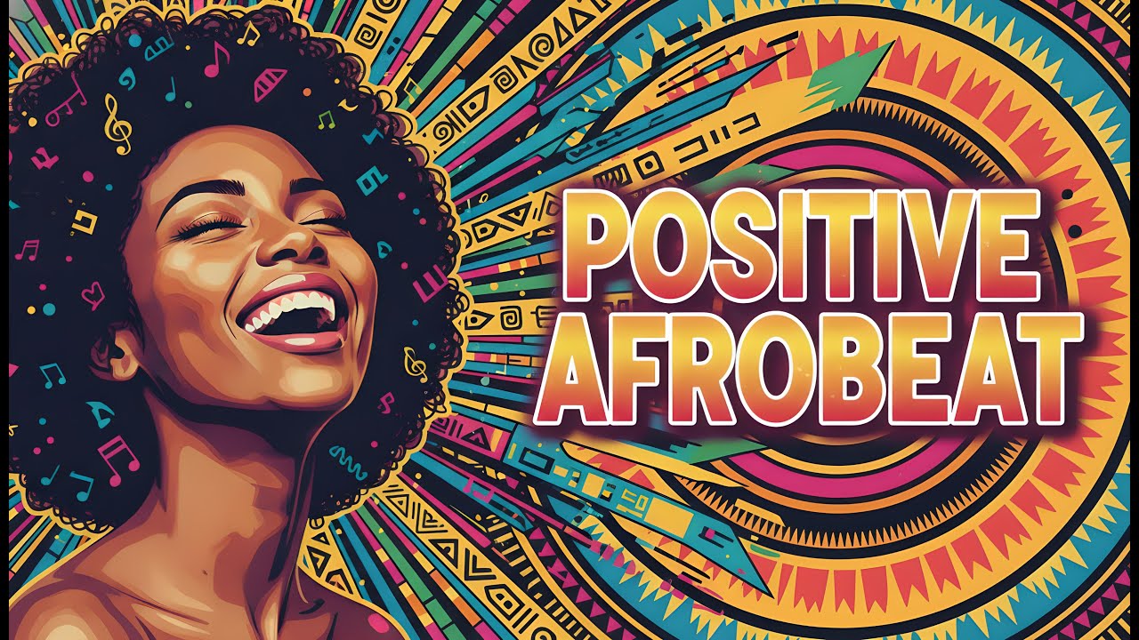 ✨ Afrobeat Good Vibes 2026 💥 AFROBEAT PLAYLIST – Celebratory Vibes & Positive Energy