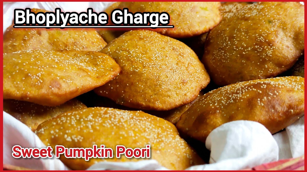 Bhoplyache Gharge - Sweet Pumpkin Poori - Maharashtrian Delicacy | pumpkin recipes