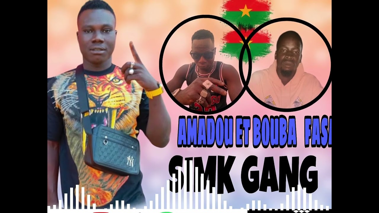 SIMK GANG —AMADOU.ET.BOUBA ..FASA