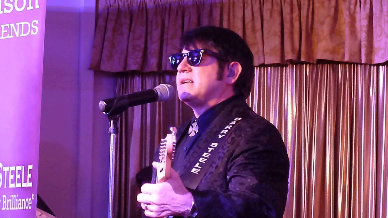 BARRY STEELE AS ROY ORBISON Sings 