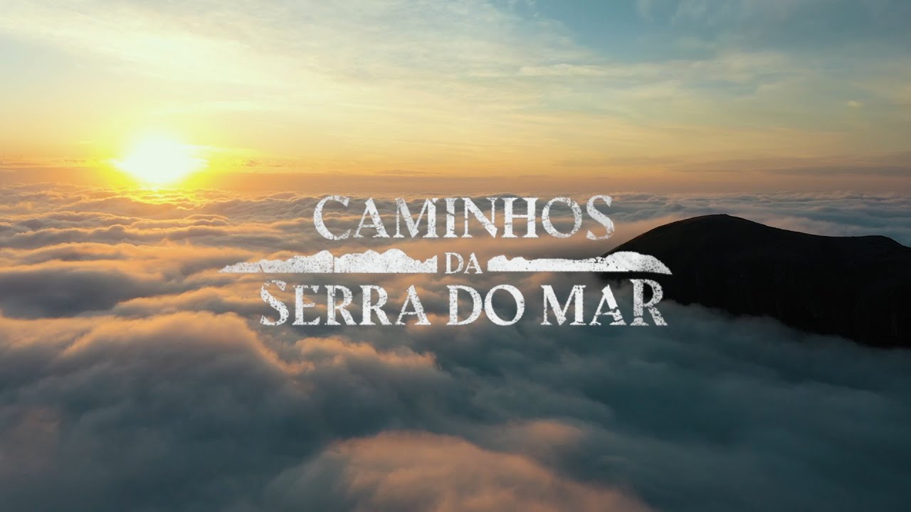 Paths of the Serra do Mar - DOCUMENTARY - 2023 - BRAZIL