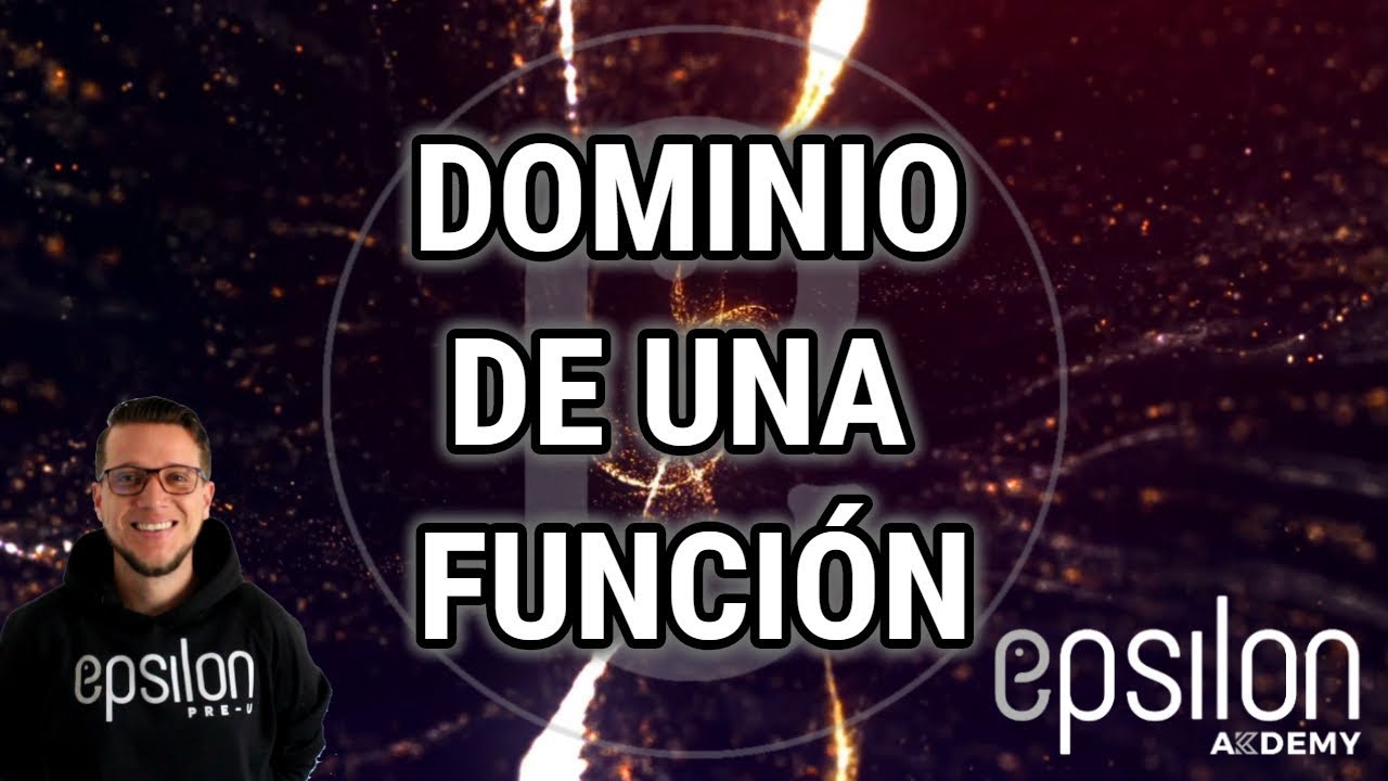 Dominio de una Función   #Funciones  #ÉpsilonAkdemy