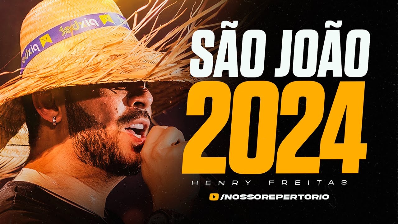 HENRY FREITAS - JUNHO 2024 - SÃO JOÃO - 10 MÚSICAS INÉDITAS (REPERTÓRIO NOVO) TERAPIA 1000%