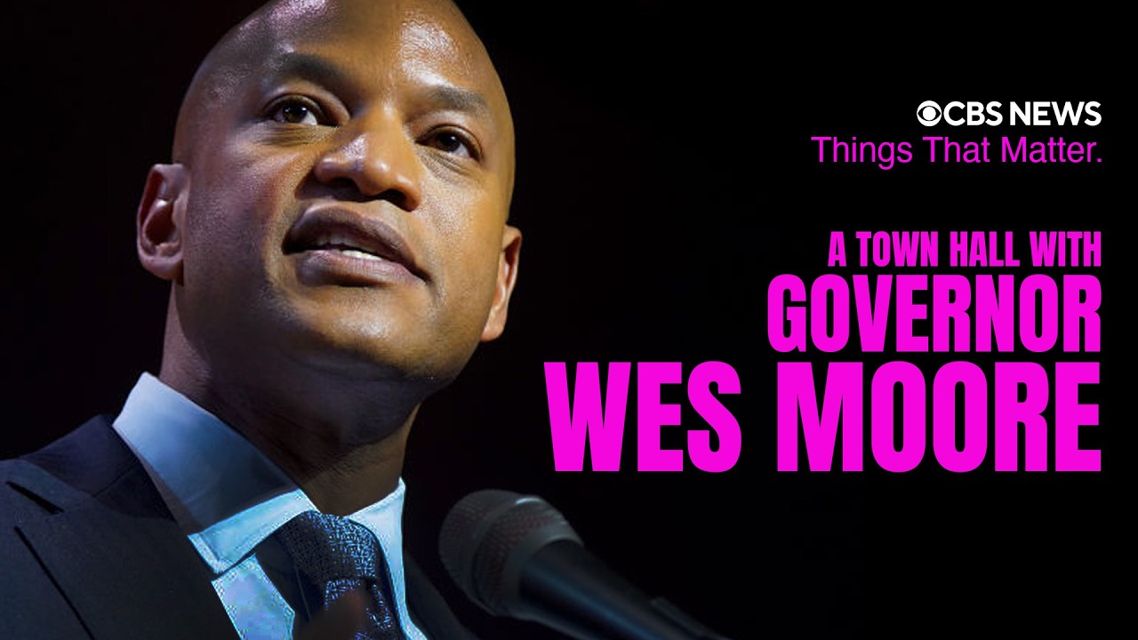 CBS News Things That Matter: A Town Hall with Governor Wes Moore