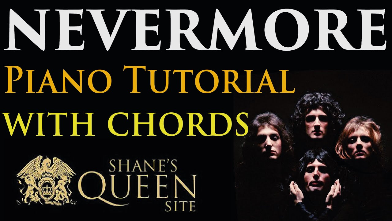 Nevermore Piano Tutorial with full cover - Queen Nevermore Piano Tutorial