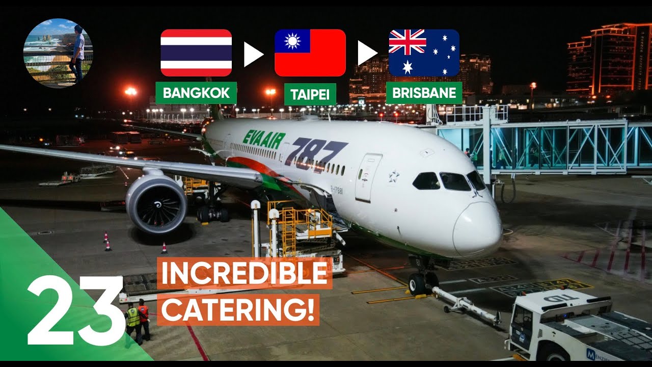 Bay Từ Bangkok Tới Brisbane Cùng Hãng 5 Sao EVA Air