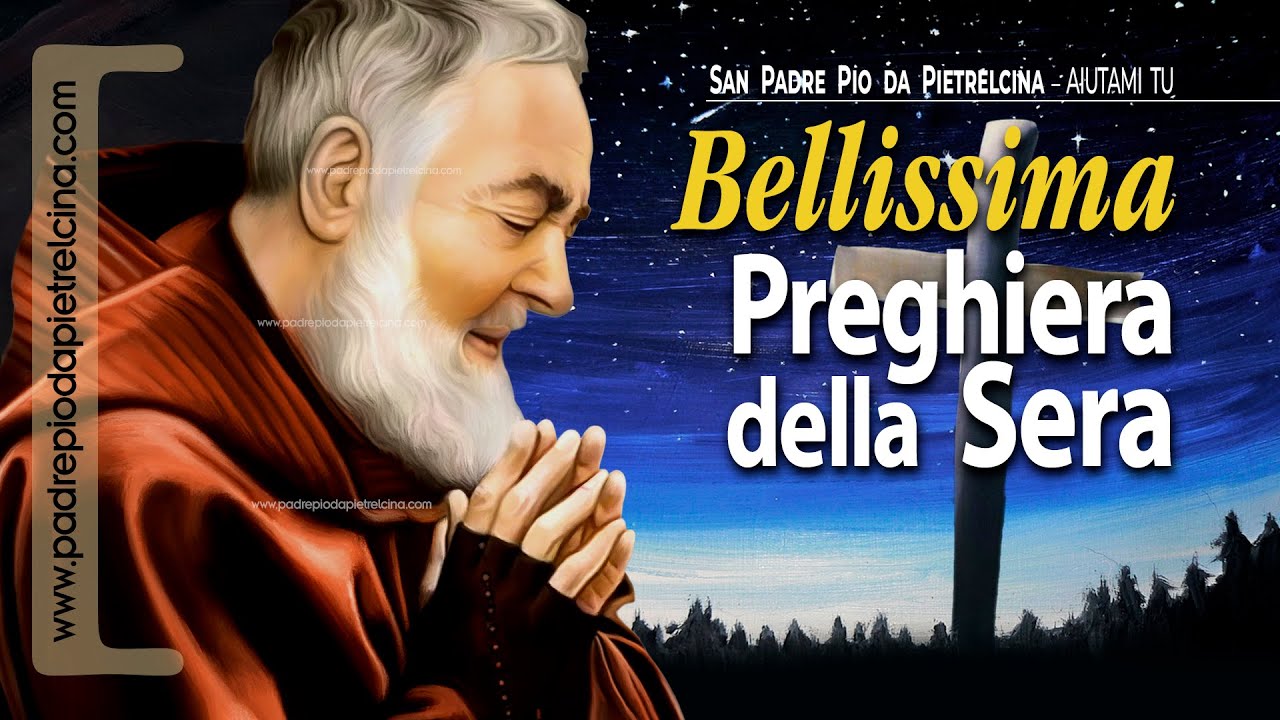 Preghiera della SERA a PADRE PIO | Preghiera a Padre Pio prima di dormire