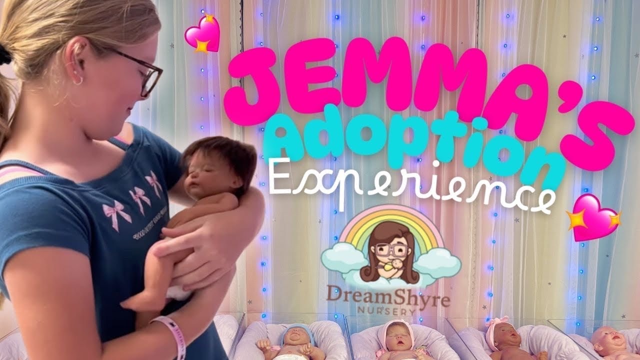 Личное усыновление Джеммы - Детский сад DreamShyre - Кукла из силикона в полный рост - Усыновлени...